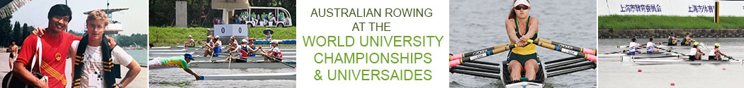 history of australian rowing at world university games and the universiades